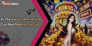 Real Madrid Có Bao Nhiêu Cúp C1 : Bí Ẩn Được Tiết Lộ 2025