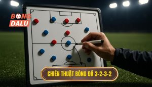 Chiến thuật bóng đá 3-2-3-2